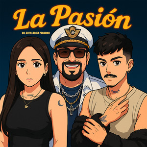 La Pasión (Explicit)