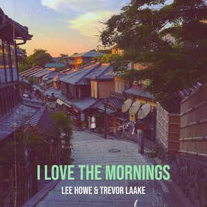 I Love the Mornings
