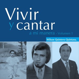 Vivir y Cantar a Mi Manera, Vol. 1