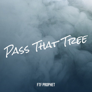 Pass That Tree