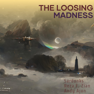 The Loosing Madness