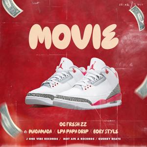 Movie (feat. Mada mada, Boby style & LPA Papa Drip)