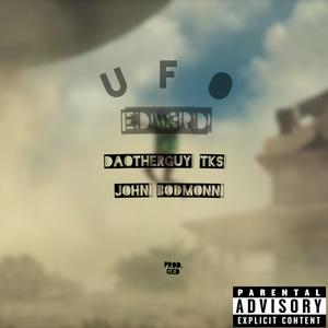 UFO (feat. D@OtherGuy TK$ & John Bodmonn) (Explicit)