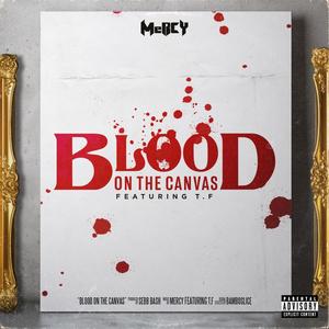 Blood On The Canvas (feat. T.F) (Explicit)