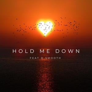 Hold Me Down (feat. D Smooth) [Explicit]