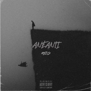 Anéanti (Explicit)