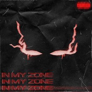 In My Zone (Explicit)