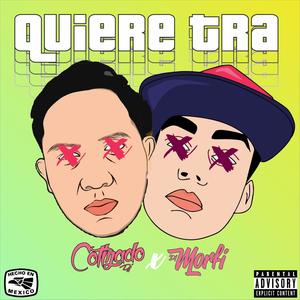 Quiere Tra (feat. Cotizado Dj)
