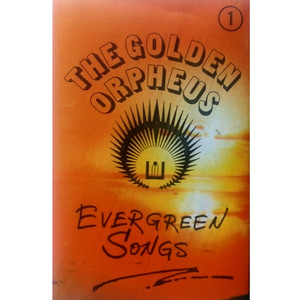 The Golden Orpheus: Evergreen Songs 1