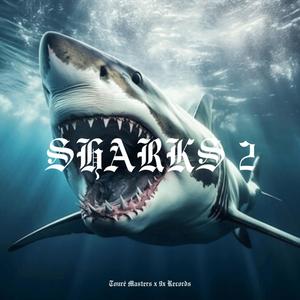 Sharks II (Explicit)