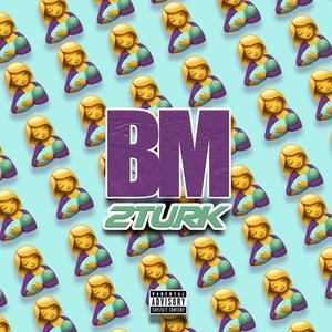 Bm (Explicit)