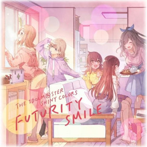 THE IDOLM@STER SHINY COLORS FUTURITY SMILE