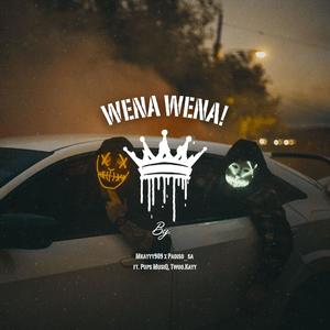 Wena Wena!!! (feat. Padiso_sa, Pups MusiQ & Twoo Kayy)