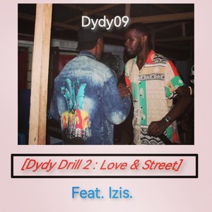 Dydy Drill 2 : Love & Street (Explicit)