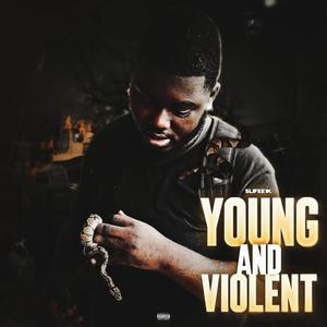 Young And Violent (Explicit)