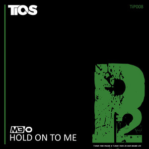 Hold On To Me (Original Mix)