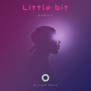 Little Bit (Explicit)