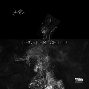 Problem Child (Explicit)