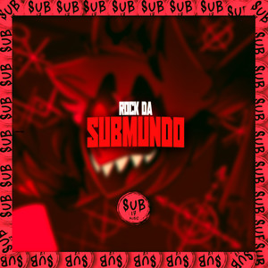 ROCK DA SUBMUNDO (Explicit)