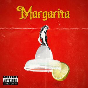 Margarita (Explicit)