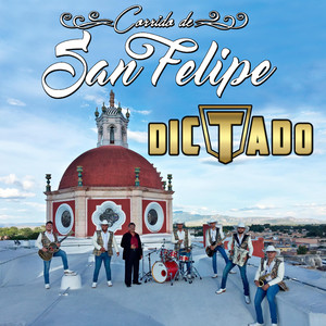 Corrido de San Felipe (feat. Faustino Rodríguez)