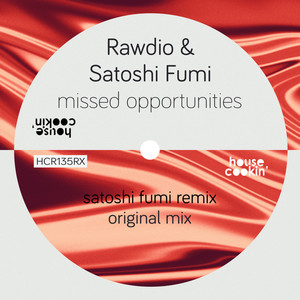 Missed Opportunities (Satoshi Fumi Remix)