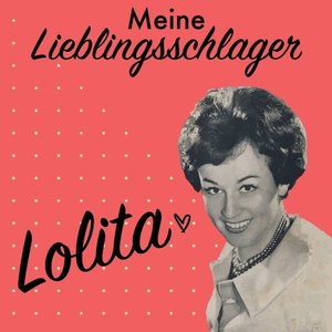 Lolita - Meine Lieblingsschlager