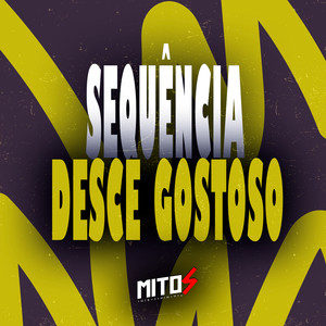 Sequência Desce Gostoso (Explicit)