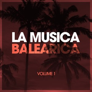 La Musica Balearica, Vol. 1