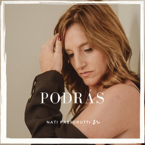 Nati Pastorutti - Podrás