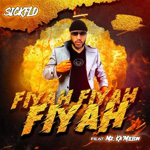 FIYAH FIYAH FIYAH (feat. Mz. Ka'Mileon)