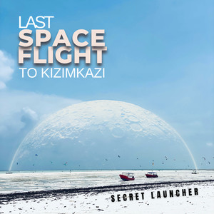 Last SpaceFlight to Kizimkazi