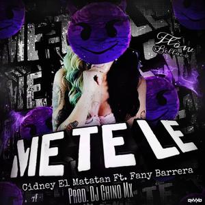 Metele (feat. Cidney El Matatan & Fany Barrera) [Explicit]