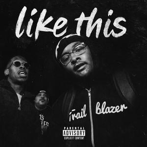 Like This (feat. Yusef) (Explicit)