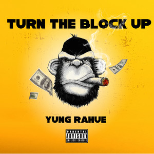 Turn the block up (Explicit)