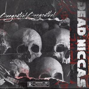 Dead NiCcas (Explicit)