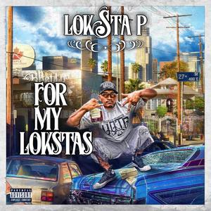 For My Lokstas(feat. Big Trust) (Explicit)