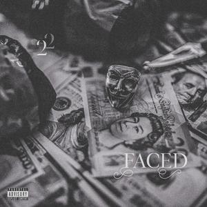 2 Faced (Explicit)