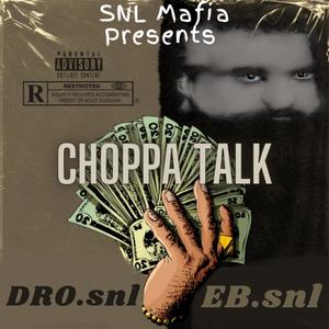 Choppa Talk (feat. Dro SNL) (Explicit)