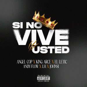 Si no vive usted (Explicit)