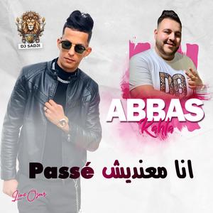 Ma3andich Passé (feat. Abbas Kahla & Amirou 19)