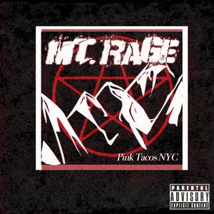 Mt. Rage (Explicit)