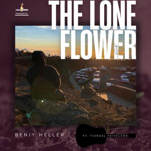 The Lone Flower (with Yisroel Feivelson)