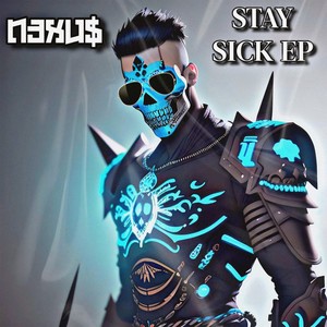 Stay Sick