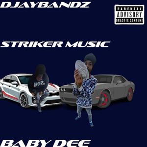 Striker Music (feat. Baby Dee) (Explicit)