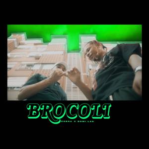 Brocoli (feat. Domi lad) (Explicit)