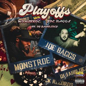 Playoffs (feat. Broadway Joe Baggs & DJ JahBluez) [Explicit]