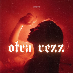 Otra vezz (Explicit)