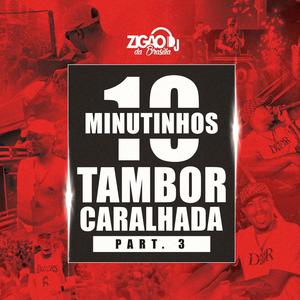 10 MINUTINHOS DE TAMBOR CARALHADA PART 3 (Explicit)