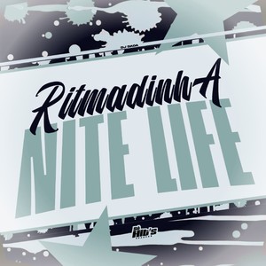 Ritmadinha Nite Life (Explicit)